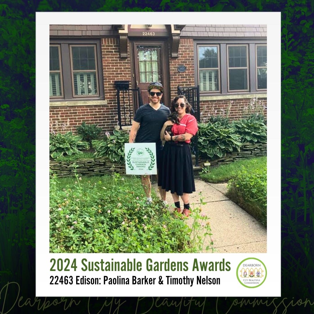 Photo: 2024 Dearborn City Beautiful Sustainable Gardens Awards honorees Paolina Barker and Timothy Nelson with their garden at 22463 Edison.