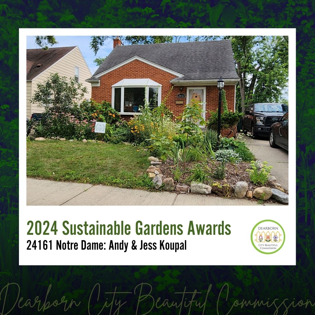 Photo: The home and garden of 2024 Dearborn City Beautiful Sustainable Gardens Awards honorees Andy and Jess Koupal of 24161 Notre Dame.