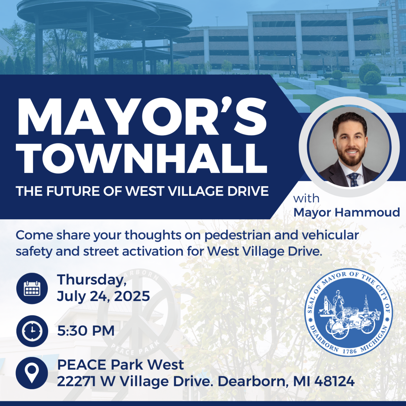 Flyer for a townhall with Mayor Abdullah Hammoud on the Future of West Village Dr. 